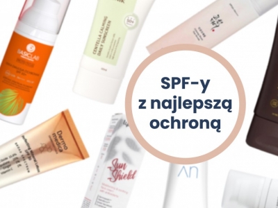 Kremy SPF z najlepszą ochroną! 9 ulubieńców